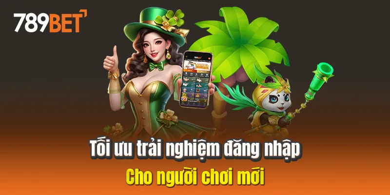 Tối ưu trải nghiệm đăng nhập cho người chơi mới Tối ưu trải nghiệm đăng nhập cho người chơi mới
